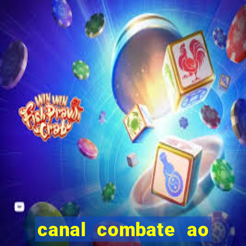 canal combate ao vivo multi canais